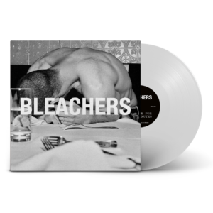 Bleachers - everyone for ten minutes (White Vinyl)
