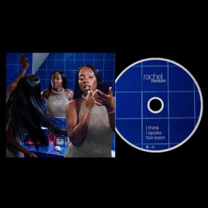 Rachel Chinouriri - I think I spoke too soon (CD)