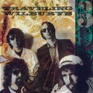 The Traveling Wilburys - The Traveling Wilburys (Vol. 3) (2016 Remaster) (CD)